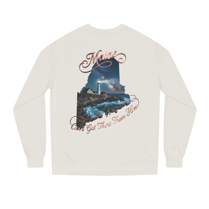 Maine Lighthouse Crewneck Sweatshirt — "Can't Get There From Here" Coastal Graphic