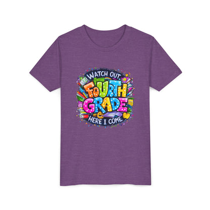 Fourth Grade T-Shirt — "Watch Out Fourth Grade Here I Come" Colorful Kids Back-to-School Tee