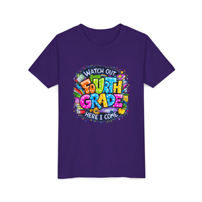 Fourth Grade T-Shirt — "Watch Out Fourth Grade Here I Come" Colorful Kids Back-to-School Tee