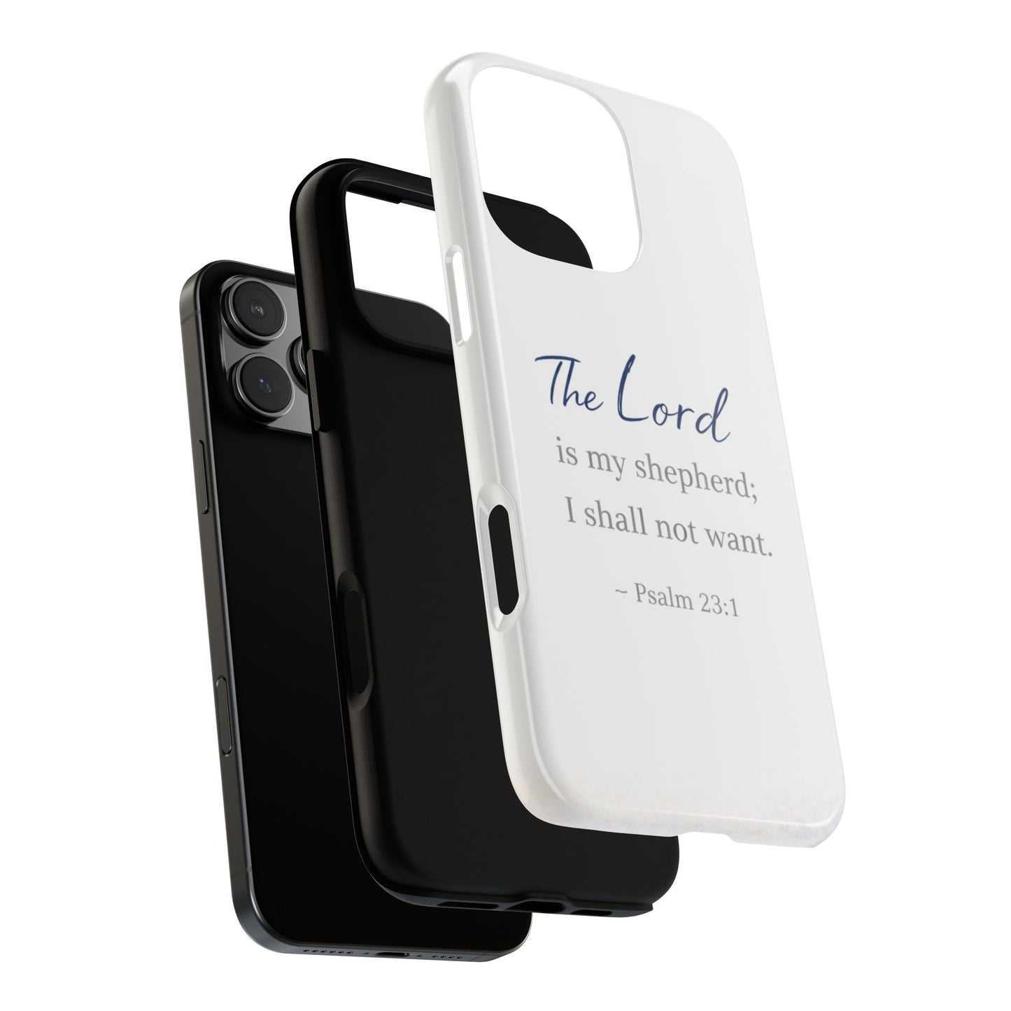 Psalm 23:1 Phone Case — "The Lord is my shepherd; I shall not want" Christian Protective Cover