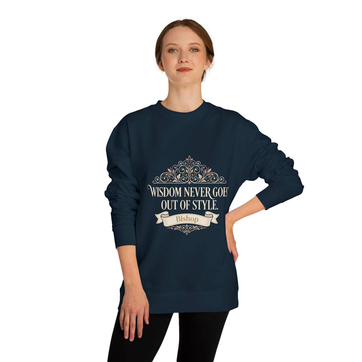 Wisdom Never Goes Out of Style Sweatshirt