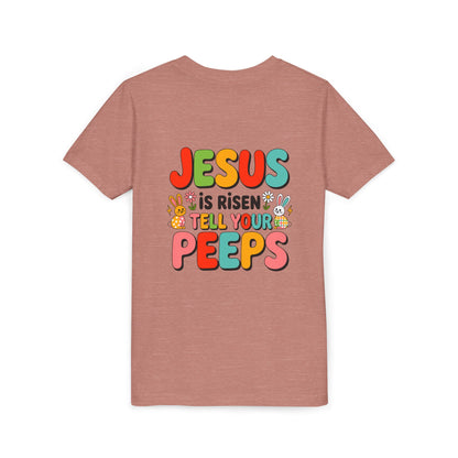 Youth Tee - "Jesus Is Risen, Tell Your Peeps" Easter Kids Shirt