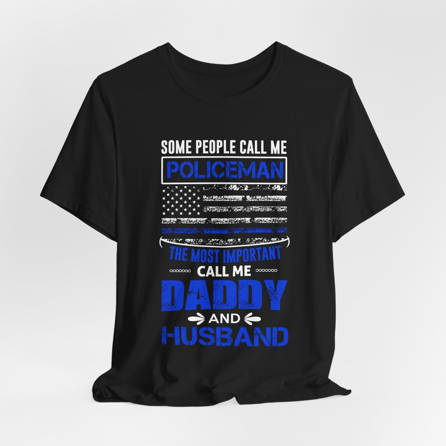Policeman Daddy & Husband T-Shirt — Thin Blue Line American Flag Tee for Fathers