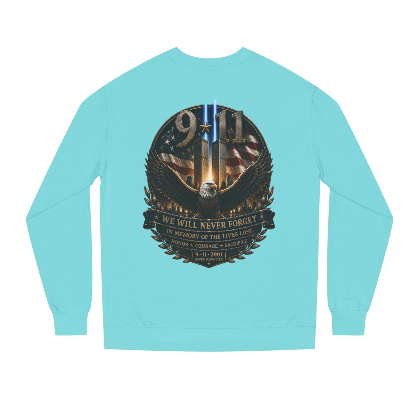 9/11 Memorial Sweatshirt — We Will Never Forget Tribute Crewneck