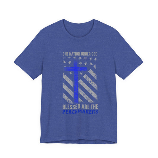 Blessed Are the Peacemakers T‑Shirt — Thin Blue Line Cross, "One Nation Under God" Patriotic Police Tee