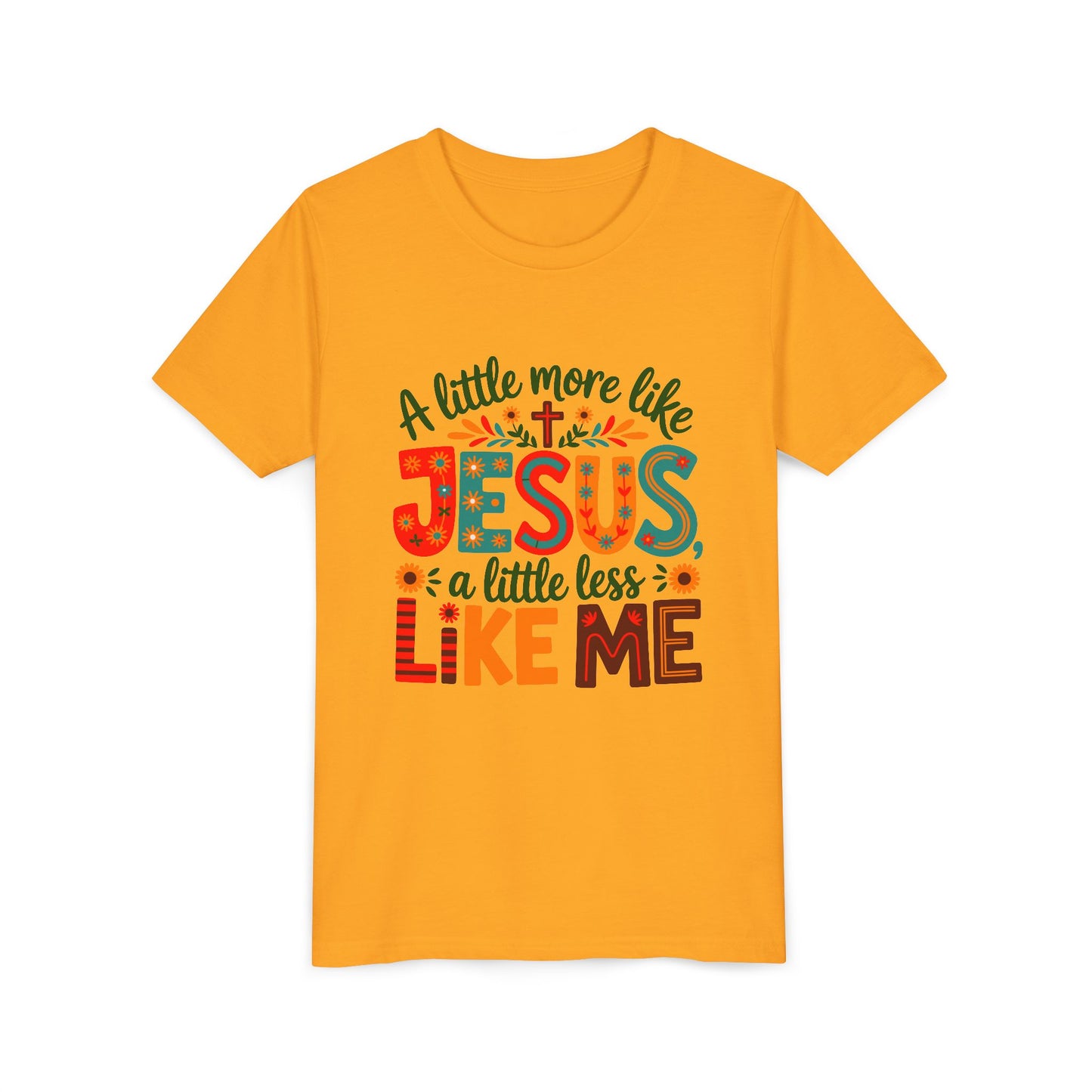Youth Tee - "A Little More Like Jesus, A Little Less Like Me" Kids Christian T‑Shirt