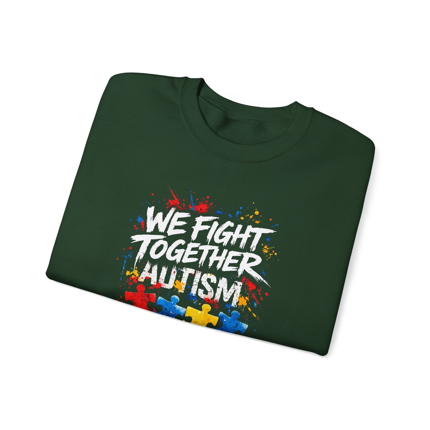 We Fight Together Autism Sweatshirt