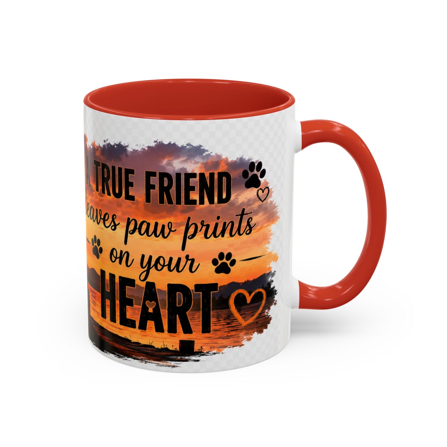 Dog Lover Coffee Mug - "A True Friend Leaves Paw Prints on Your Heart" Accent Mug (11/15oz)