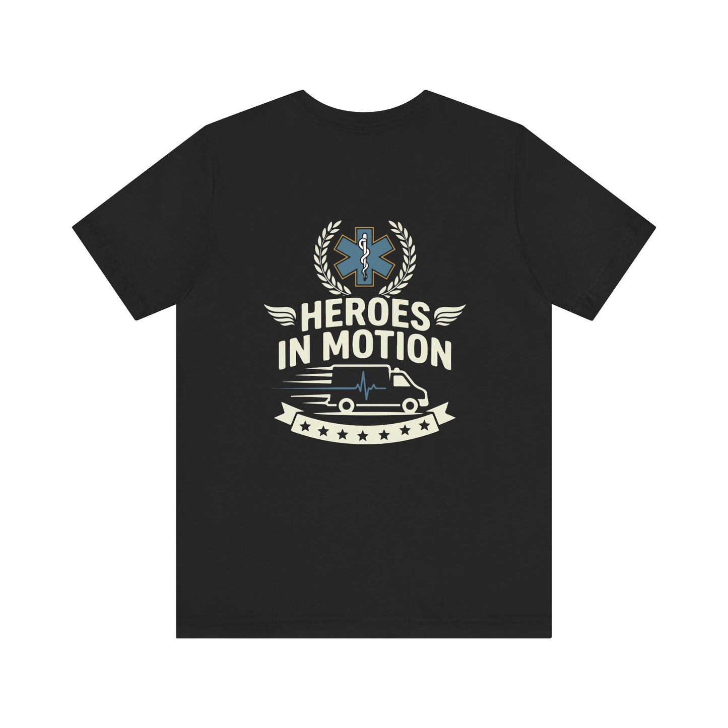 EMT "Heroes in Motion" Tee - Paramedic Ambulance Tribute Shirt