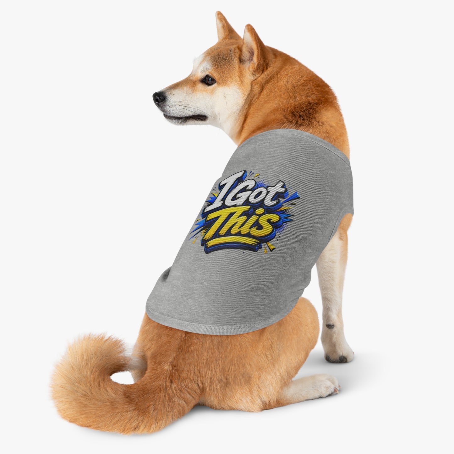 I Got This Pet Tank Top — Motivational Dog/Cat Tee for Confident Pets