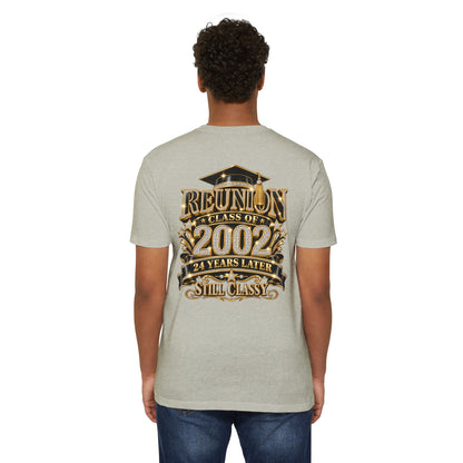 Class of 2002 Reunion T-Shirt — "24 Years Later Still Classy"