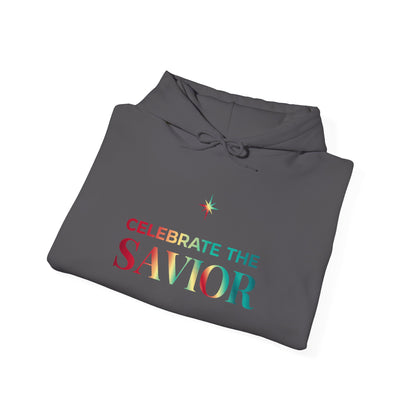 Celebrate the Savior Hoodie