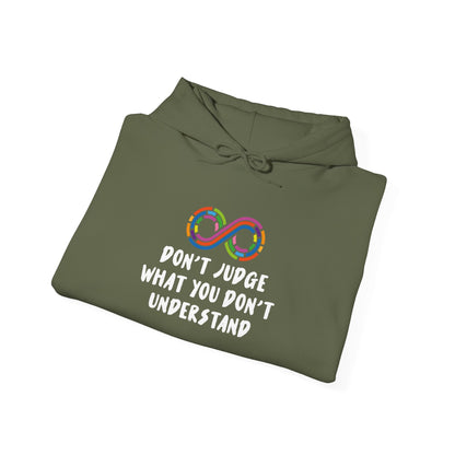 "Don't Judge What You Don't Understand" Hoodie