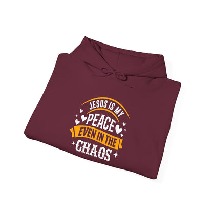 Jesus Is My Peace Even in the Chaos Hoodie