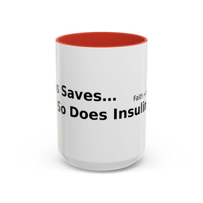 Accent Coffee Mug — “Faith + Medicine: Insulin Saves” Black-Accent Mug (11/15 oz)