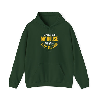 My House We Will Serve the Lord — Joshua 24:15 Hoodie