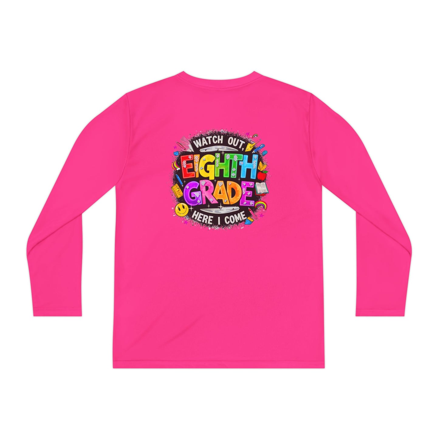 Eighth Grade Youth Long Sleeve Tee — “Watch Out Eighth Grade Here I Come” Back-to-School Shirt