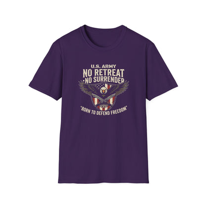 U.S. Army No Retreat No Surrender Born to Defend Freedom T-Shirt