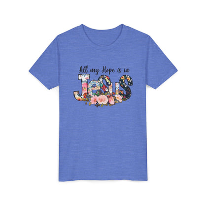 Youth Tee — "All My Hope Is in Jesus" Floral Christian Shirt
