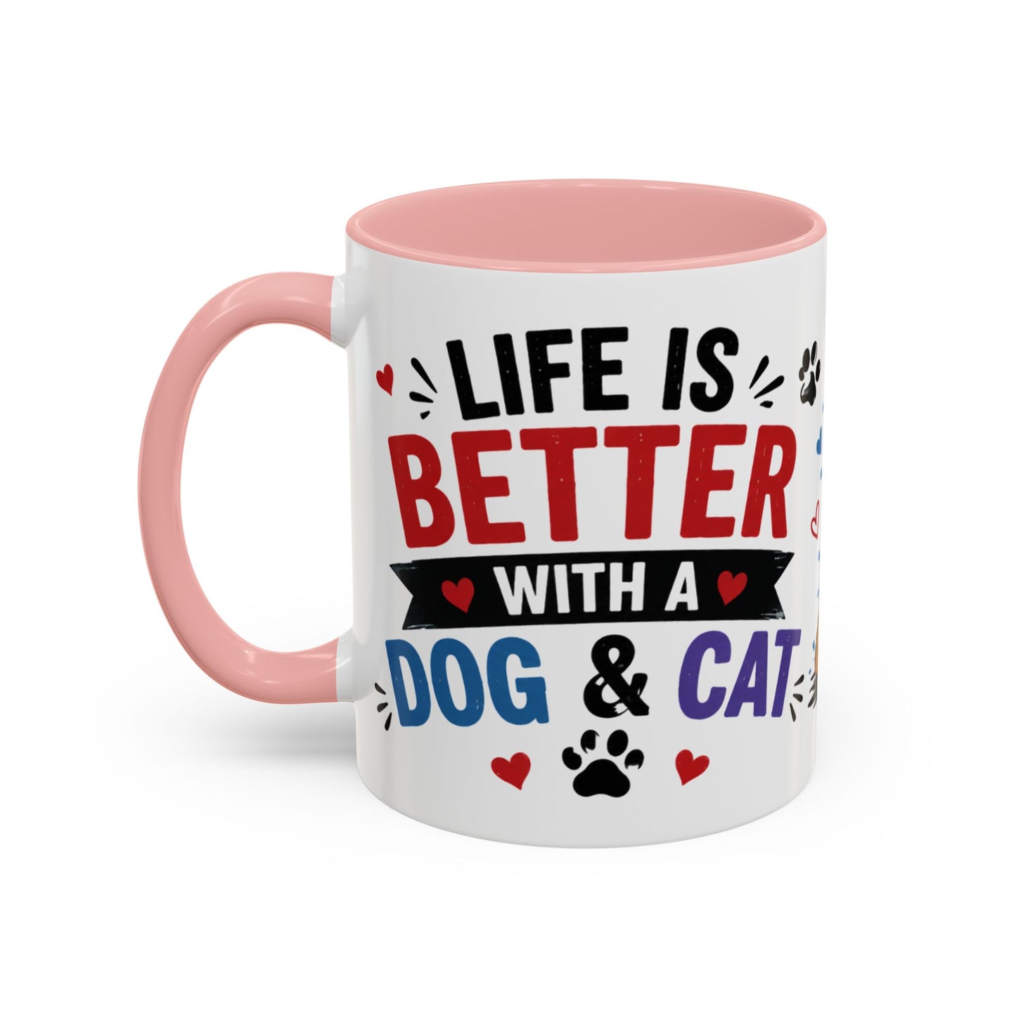 Dog and Cat Coffee Mug – "Life is Better with a Cat" Accent Ceramic Mug