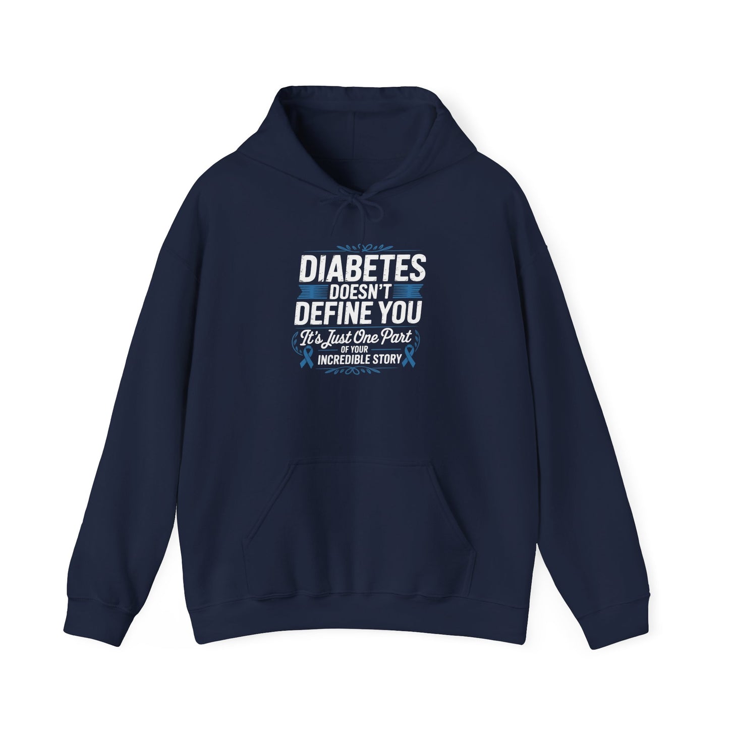 Diabetes Doesn’t Define You Hoodie