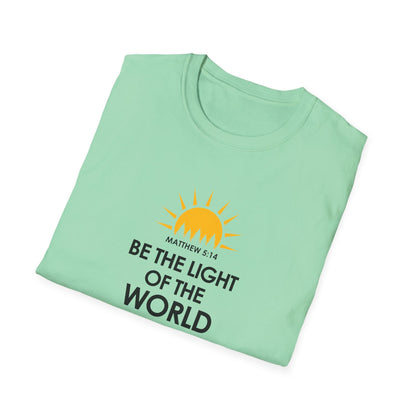 Be the Light of the World - Matthew 5:14  T-Shirt