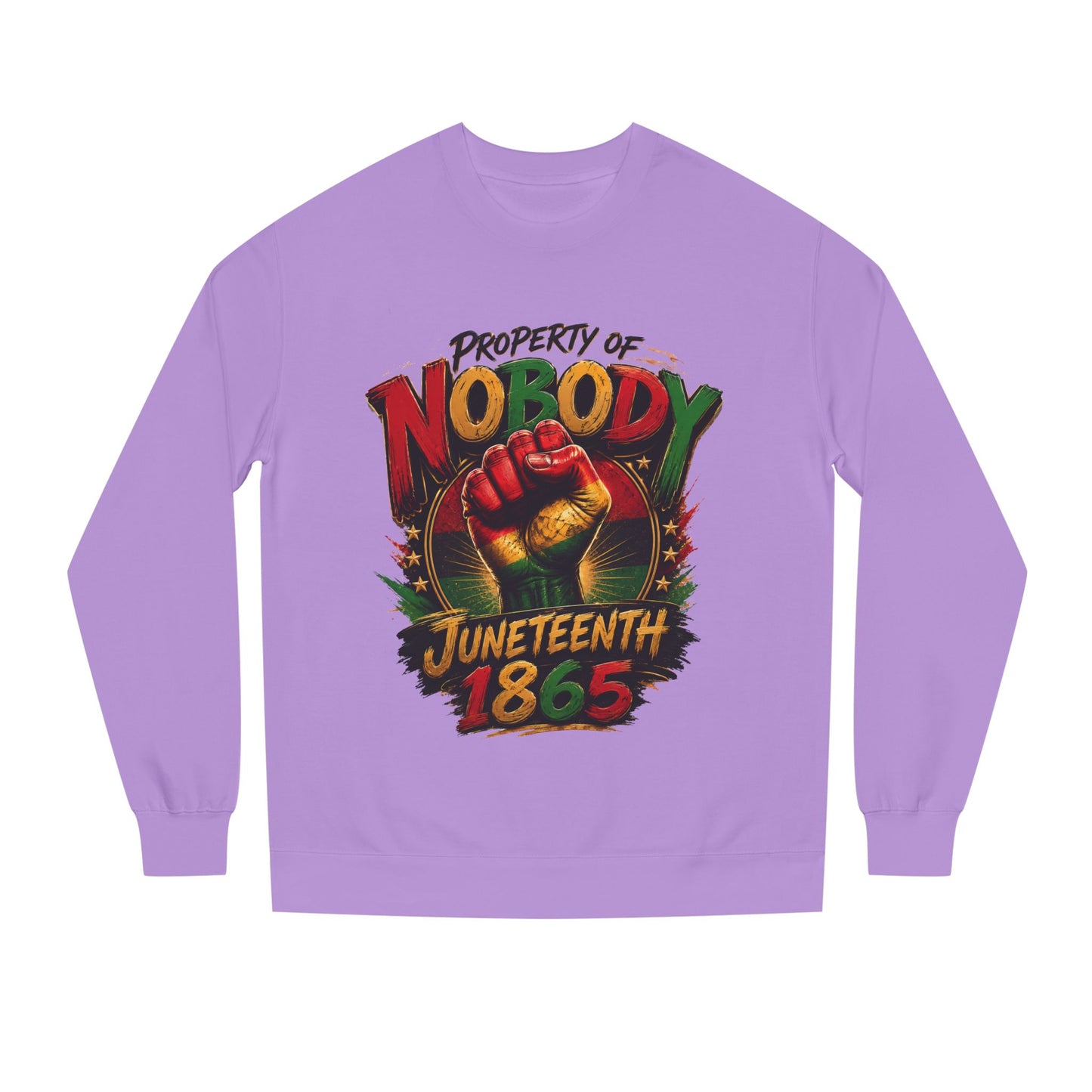 Juneteenth 1865 Sweatshirt — "Property of Nobody" Fist Crewneck