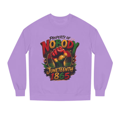 Juneteenth 1865 Sweatshirt — "Property of Nobody" Fist Crewneck