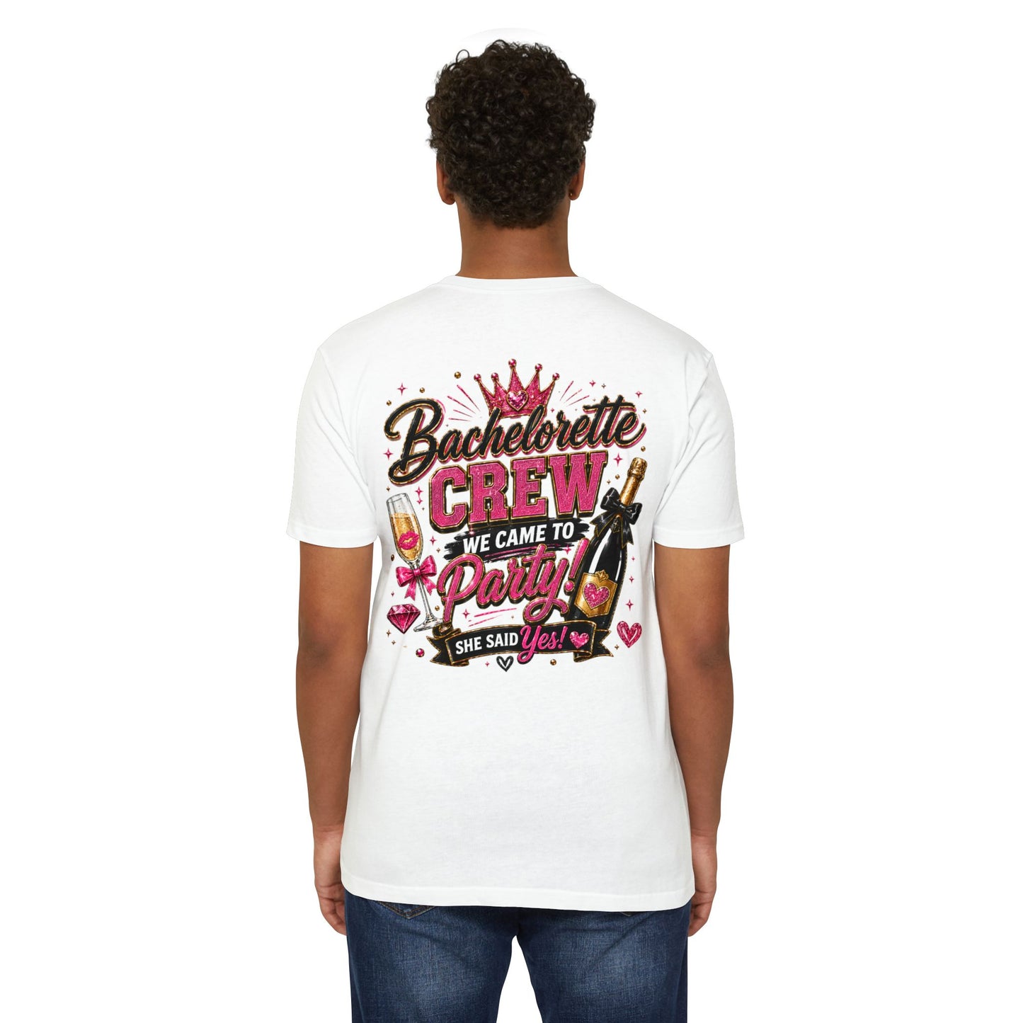 Bachelorette Crew T-Shirt - "We Came to Party! She Said Yes" Bridal Party Tee
