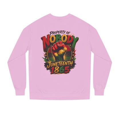 Juneteenth 1865 Sweatshirt — "Property of Nobody" Fist Crewneck