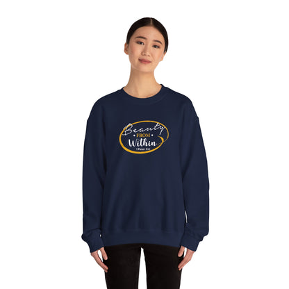 Beauty From. Within 1 Peter 3:4 Sweatshirt