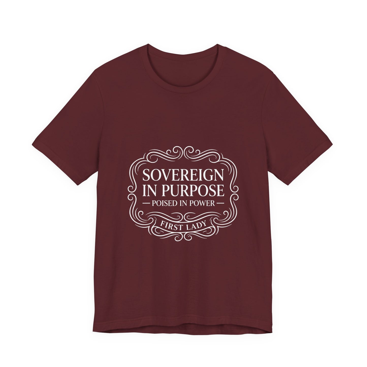 Sovereign in Purpose T‑Shirt — "Poised in Power" First Lady Tee
