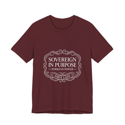 Sovereign in Purpose T‑Shirt — "Poised in Power" First Lady Tee