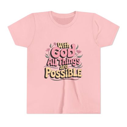 Youth Tee - "With God All Things Are Possible" Inspirational Christian Shirt