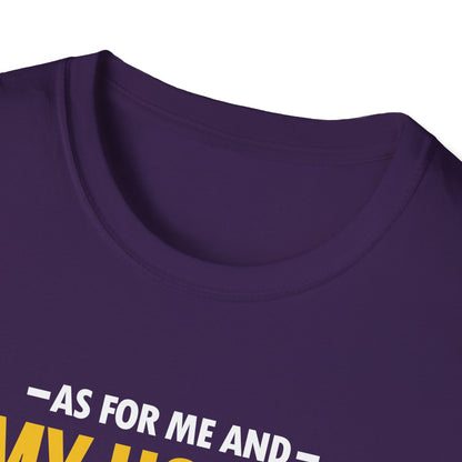 My House We Will Serve the Lord  — Joshua 24:15 T-Shirt