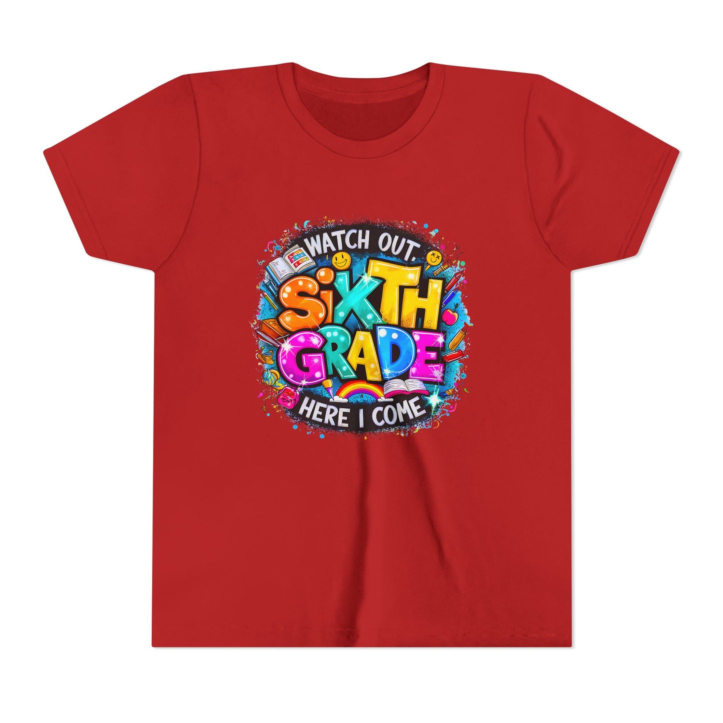 Youth Tee — "Watch Out Sixth Grade Here I Come" Back-to-School Graphic Shirt