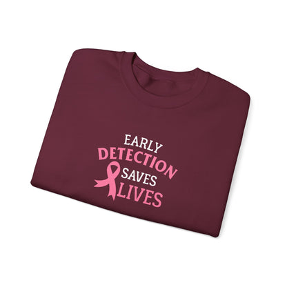 "Early Detection Saves Lives"  Sweatshirt