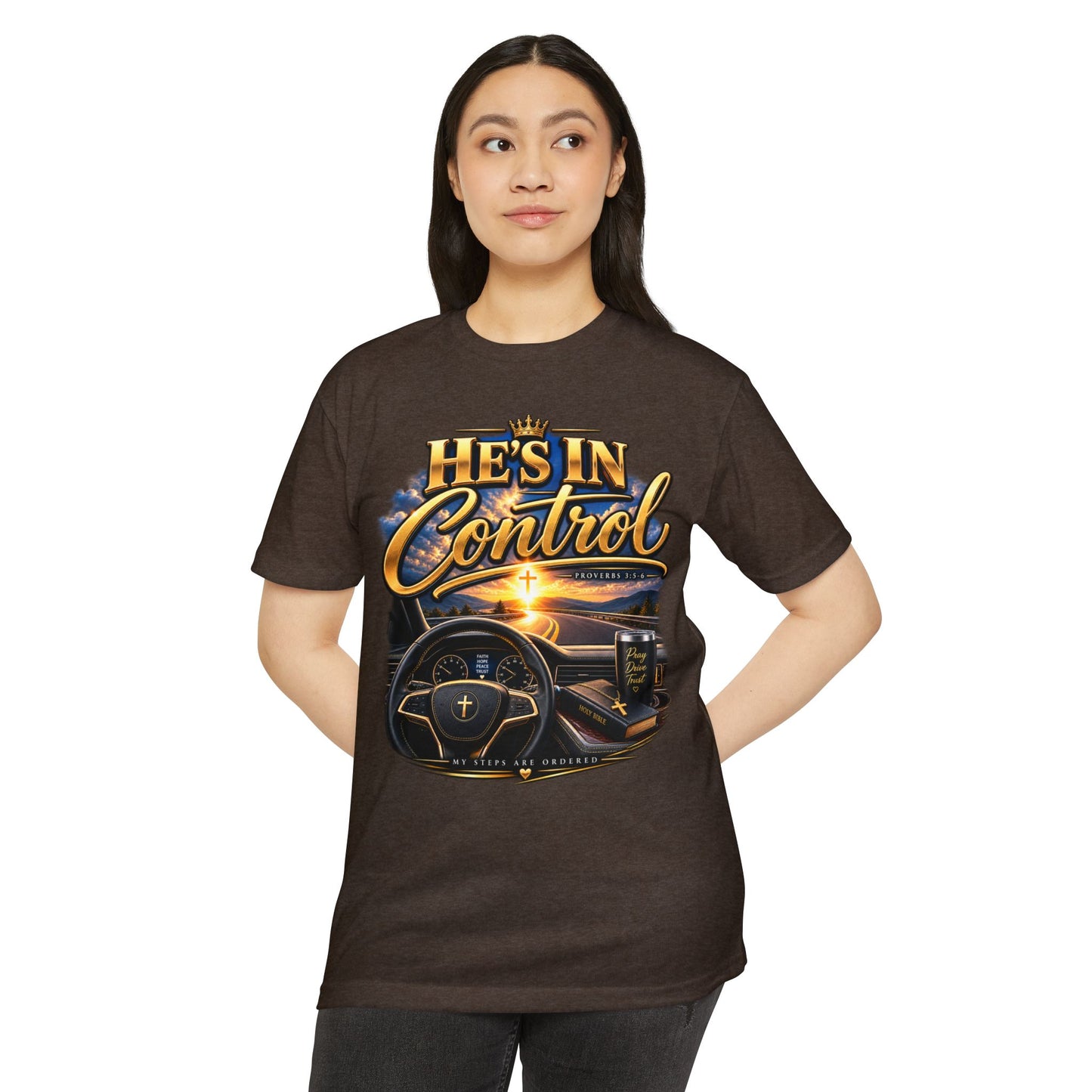 He's In Control T-Shirt — Christian Faith Car Steering Design