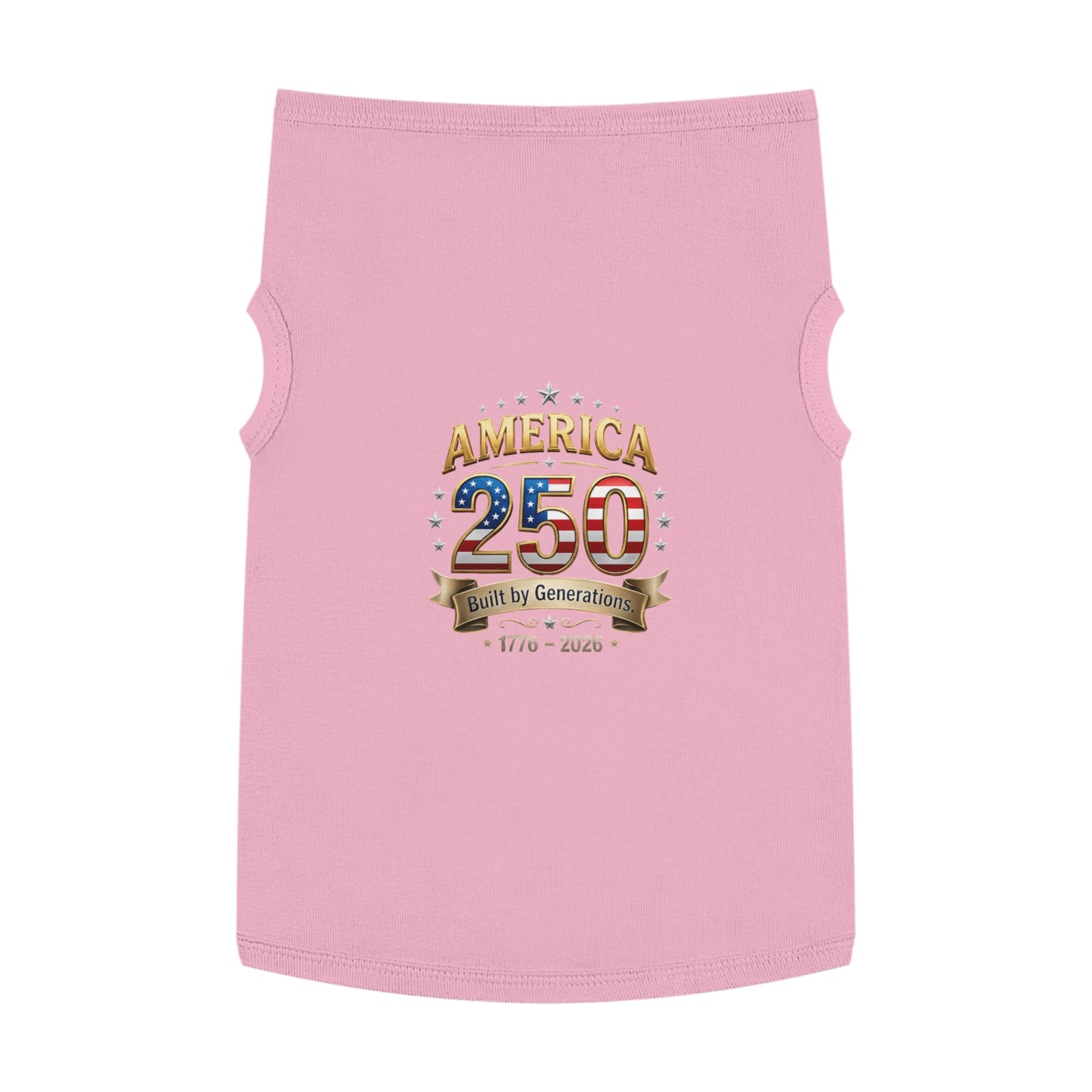America 250 Pet Tank Top – 'Built by Generations' Patriotic Dog Shirt (1776–2026)
