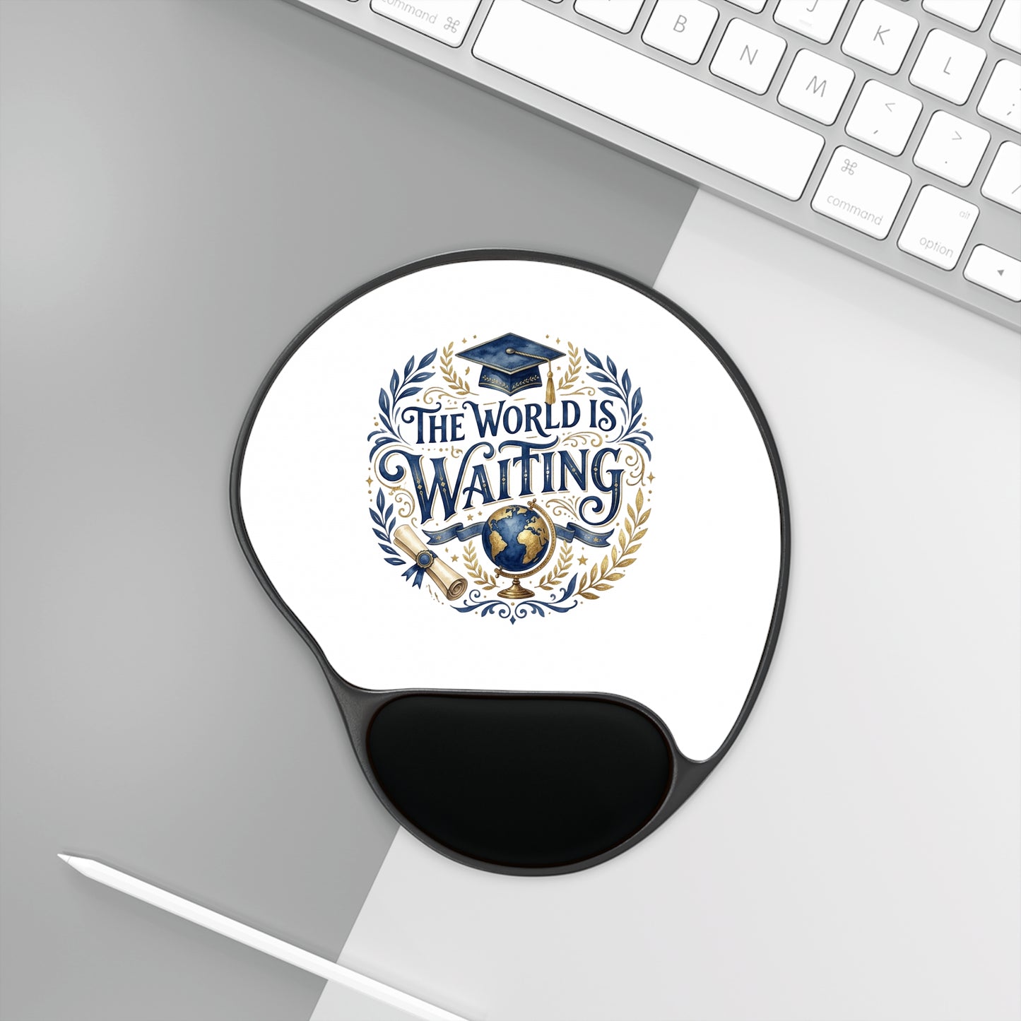 Graduation Mouse Pad with Wrist Rest — "The World Is Waiting" Inspirational Desk Mat