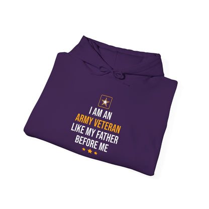 I Am An Army Veteran Like My Father Before Me Hoodie