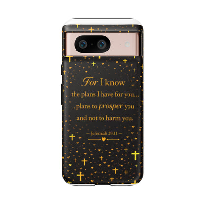 Phone Case — "For I Know" Jeremiah 29:11 Gold Cross Christian Tough Case