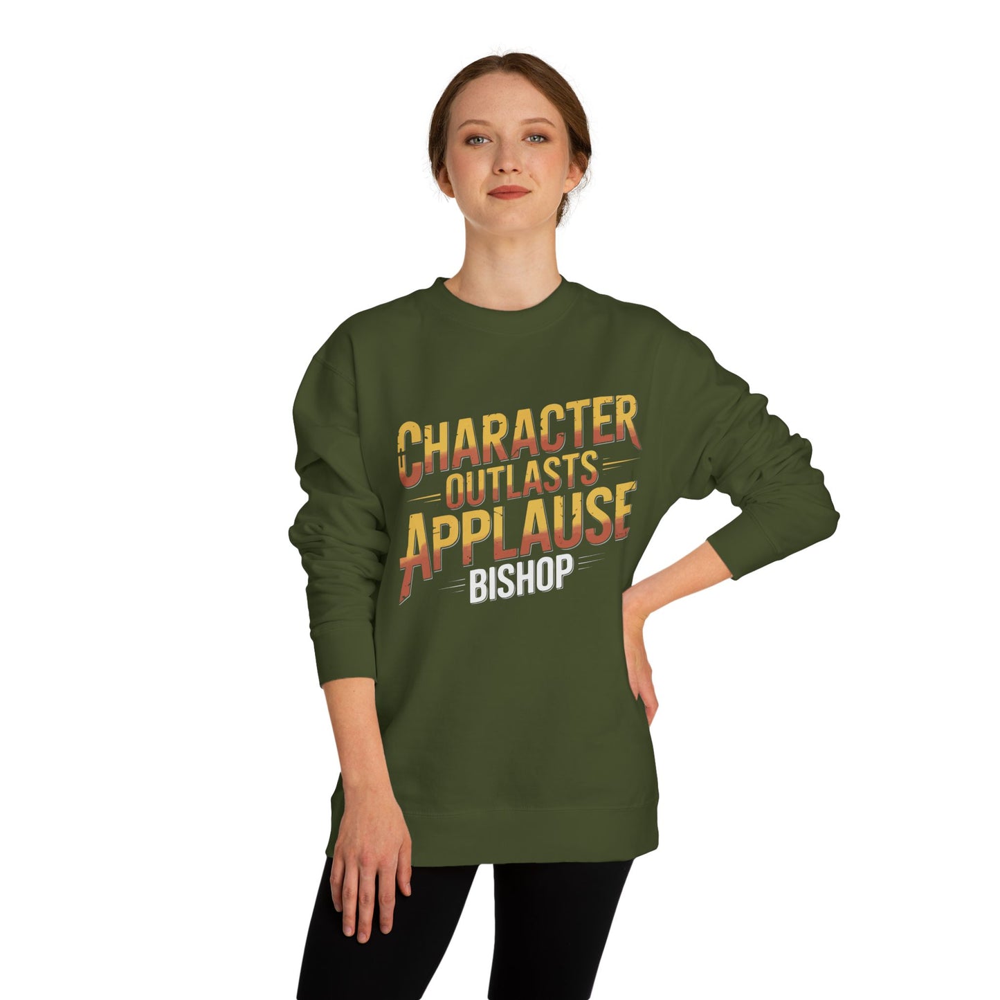 Character Outlasts Applause Sweatshirt