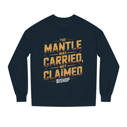 Crewneck Sweatshirt — “The Mantle Was Carried, Not Claimed” Bishop Graphic
