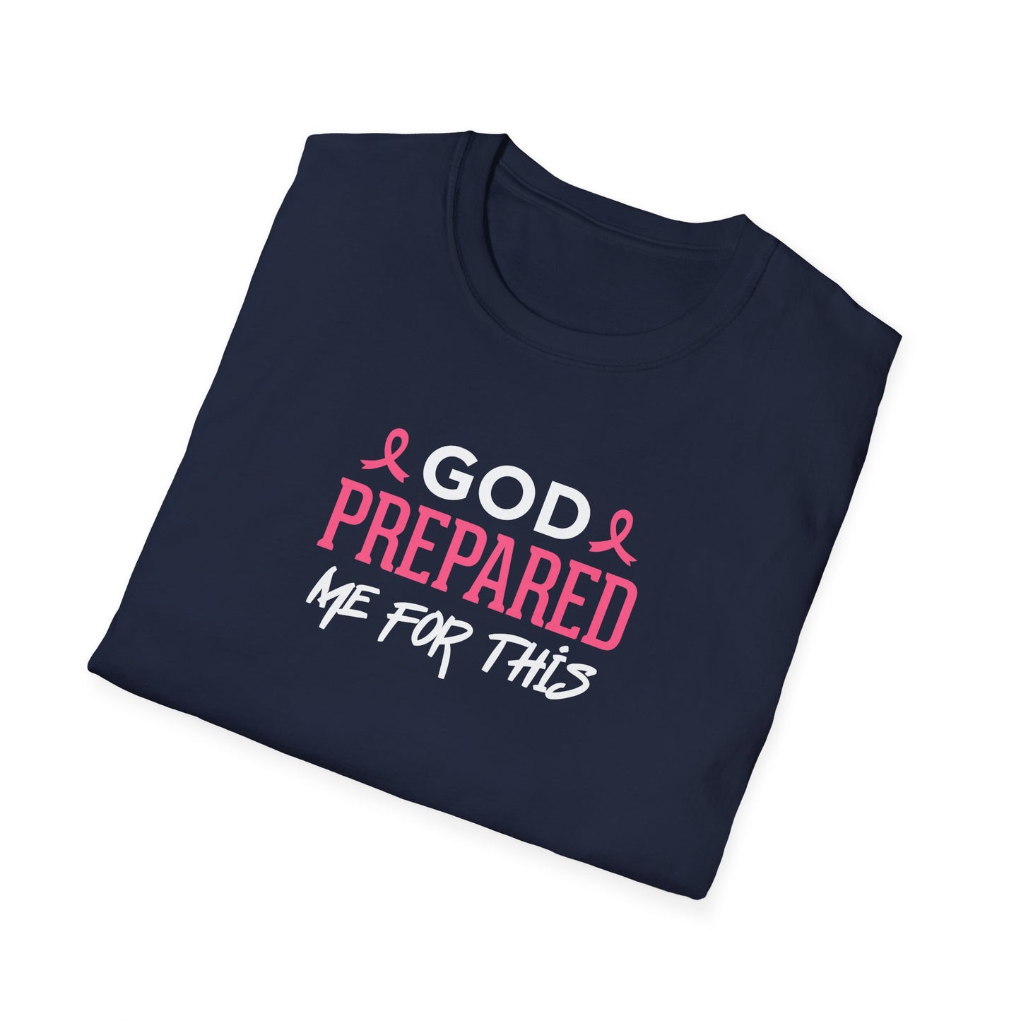 God Prepared Me for This T-Shirt
