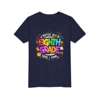 Eighth Grade Kids T‑Shirt — "Watch Out, Eighth Grade Here I Come" Back-to-School Tee