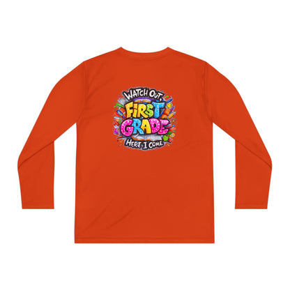First Grade Kids Long Sleeve Tee — "Watch Out! First Grade Here I Come" Back-to-School Shirt