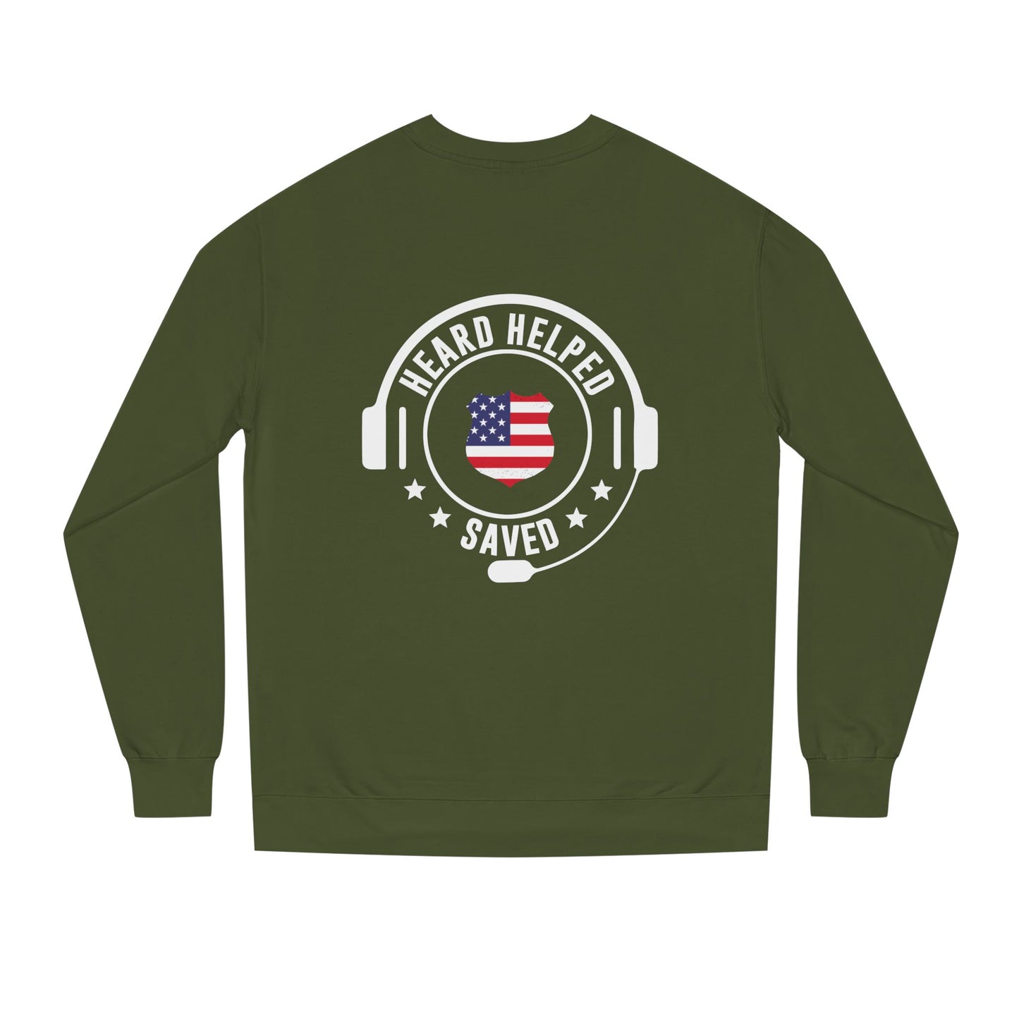 Heard Helped Saved Sweatshirt — Patriotic 911 Dispatcher/EMT Support Crewneck