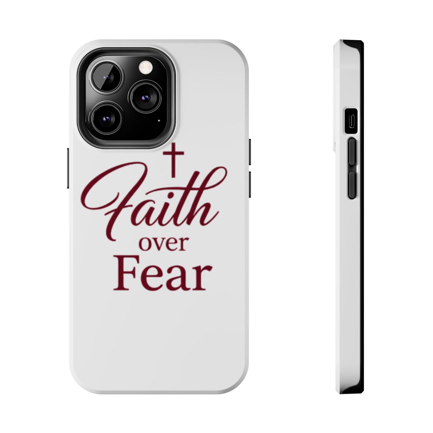 Faith Over Fear Tough Phone Case — Christian Inspirational Protective Phone Cover