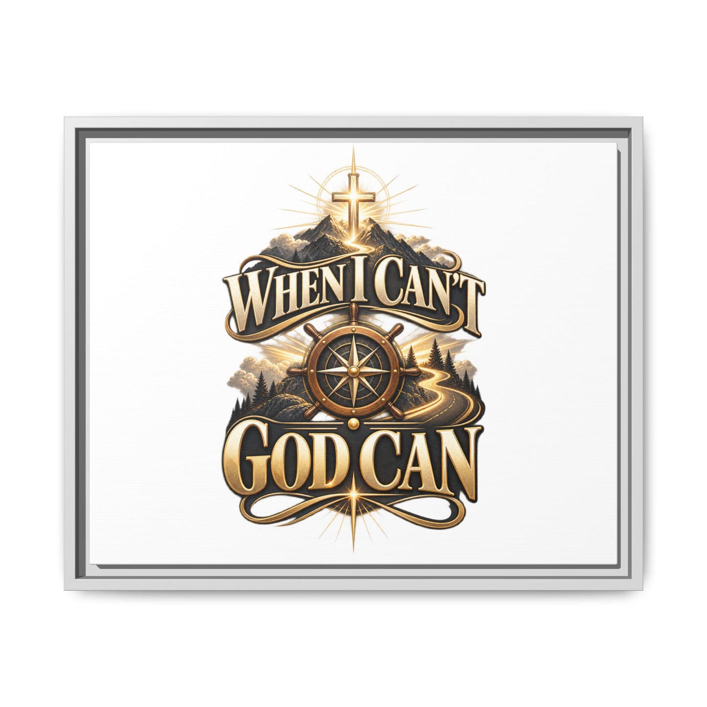 When I Can't God Can Matte Canvas Framed Wall Art